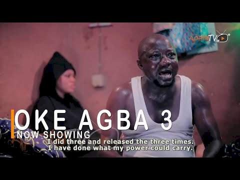 [Movie] Oke Agba 3 (2022) – Yoruba Movie