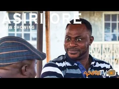 [Movie] Asiri Ore (2022) – Yoruba Movie