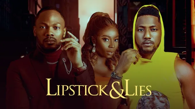 [Movie] Lipstick & Lies – Nollywood Movie
