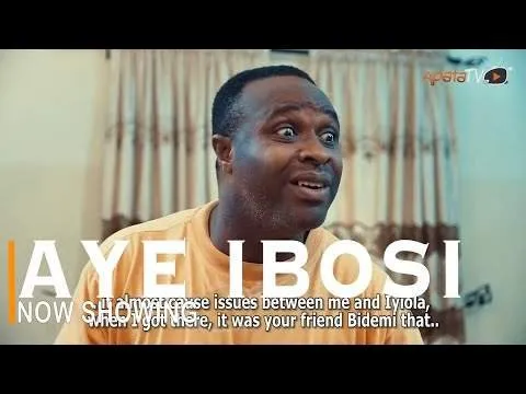 [Movie] Aye Ibosi (2022) – Yoruba Movie